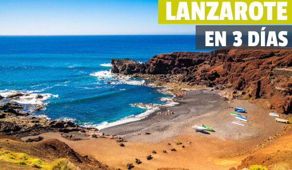 Qué Ver en Lanzarote en 3 Días