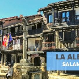 Cómo ir de Salamanca a La Alberca: guía de viaje