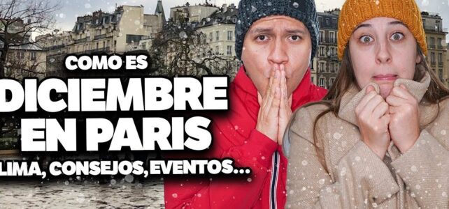 El tiempo en París en diciembre: clima y actividades recomendadas