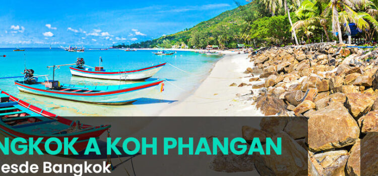 Cómo ir de Koh Phangan a Bangkok: guía para viajeros